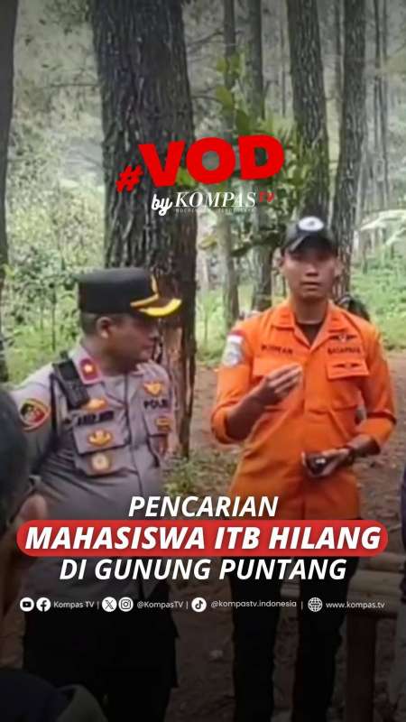 PENCARIAN MAHASISWA ITB HILANG DI GUNUNG PUNTANG