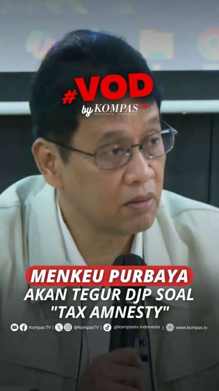 MENKEU PURBAYA AKAN TEGUR DJP SOAL TAX AMNESTY