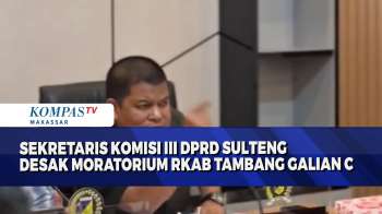 Soroti Pelanggaran Lingkungan, Komisi III DPRD Dorong Moratorium RKAB Tambang Galian C di Sulteng