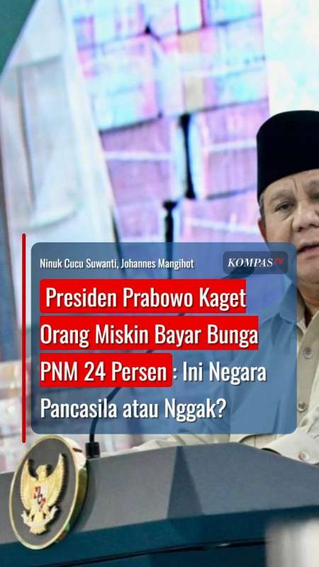 Prabowo Kaget Orang Miskin Bayar Bunga PNM 24 Persen: Ini Negara Pancasila atau Nggak?