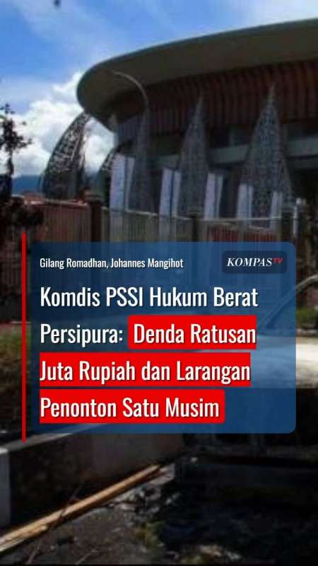 Komdis PSSI Hukum Berat Persipura: Denda Ratusan Juta hingga Larangan Penonton Satu Musim