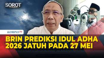 BRIN Prediksi Idul Adha 1447 H, Bakal Serentak pada 27 Mei 2026