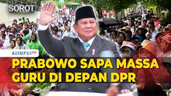 Momen Prabowo Sapa Massa Guru Madrasah Swasta Saat Lewati Depan DPR