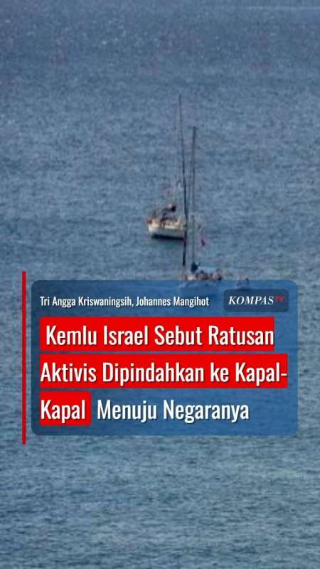 Kemlu Israel Sebut Ratusan Aktivis Dipindahkan ke Kapal-Kapal Menuju Negaranya