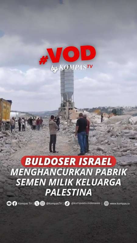 BULDOSER ISRAEL MENGHANCURKAN PABRIK SEMEN MILIK KELUARGA PALESTINA
