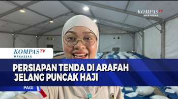 Persiapan Tenda Di Arafah Jelang Puncak Haji
