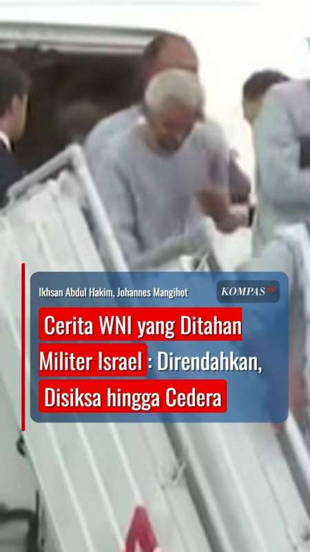 Cerita WNI yang Ditahan Militer Israel: Direndahkan, Disiksa hingga Cedera