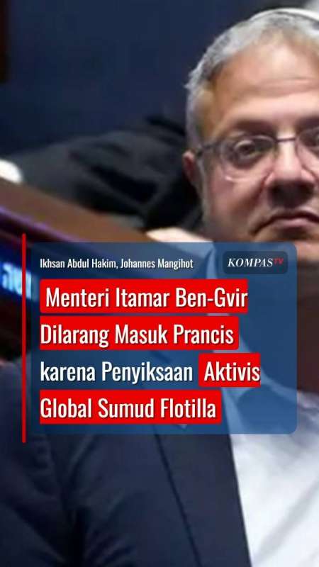 Menteri Ben-Gvir Dilarang Masuk Prancis karena Penyiksaan Aktivis Global Sumud Flotilla