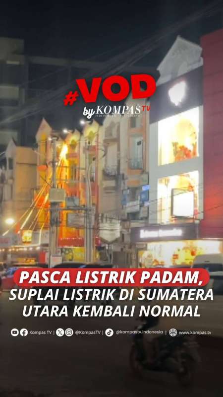 PASCA LISTRIK PADAM, SUPLAI LISTRIK DI SUMATERA UTARA KEMBALI NORMAL
