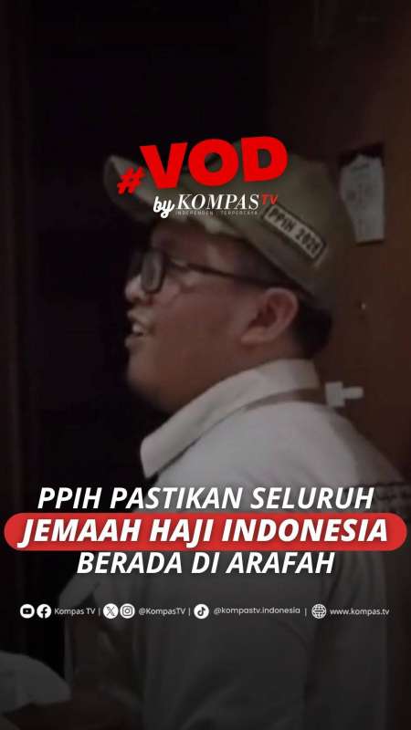 PPIH Pastikan Seluruh Jemaah Haji Indonesia Berada Di Arafah