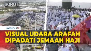 Visual Udara Jemaah Haji Sedunia Padati Arafah, Berkumpul Khusyuk Wukuf