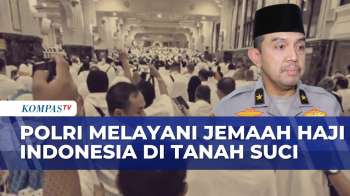 Polri Ikut Bantu Melindungi dan Melayani Jemaah Haji di Tanah Suci | SAPA MALAM