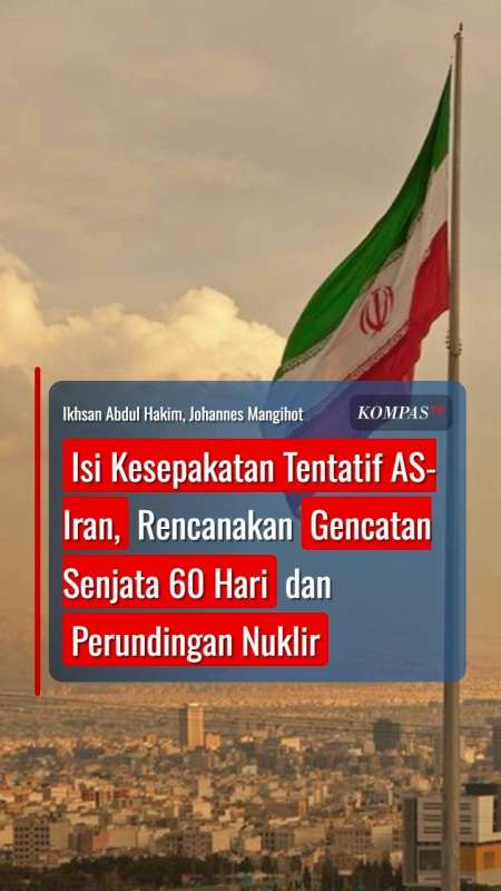 Isi Kesepakatan Tentatif AS-Iran: Gencatan Senjata 60 Hari dan Perundingan Nuklir