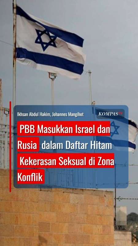 PBB Masukkan Israel Dan Rusia Dalam Daftar Hitam Kekerasan Seksual Di Zona Konflik