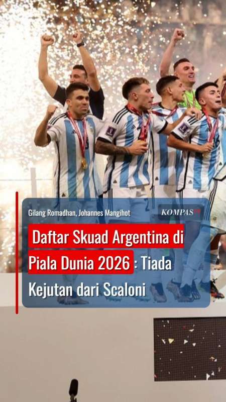 Daftar Skuad Argentina Di Piala Dunia 2026: Tiada Kejutan Dari Scaloni