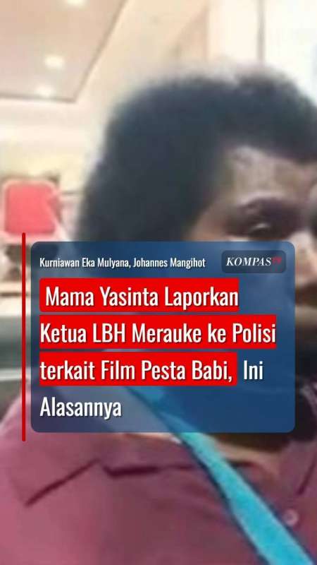 Mama Yasinta Laporkan Ketua LBH Merauke Ke Polisi Terkait Film Pesta Babi, Ini Alasannya
