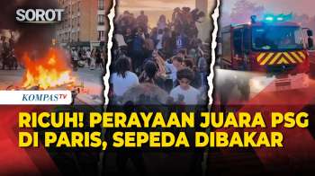 RICUH! Perayaan Juara PSG Di Paris, Suporter Blokade Jalan Hingga Bakar Tumpukan Sepeda