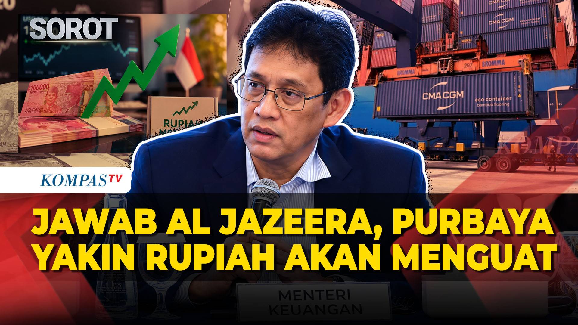 Jawab Al Jazeera, Purbaya Yakin Rupiah akan Menguat Seiring Pertumbuhan Ekonomi
