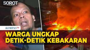 kesaksian-warga-detik-detik-kebakaran-di-kemayoran-nggak-ketolong-udah-habis-semua
