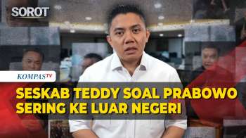 Seskab Teddy Angkat Bicara soal Prabowo Sering Kunker Luar Negeri