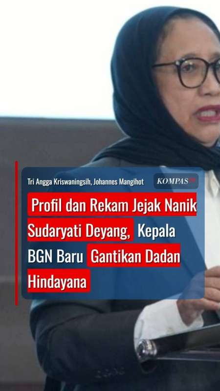 Profil Dan Rekam Jejak Nanik Sudaryati Deyang, Kepala BGN Baru Gantikan Dadan Hindayana