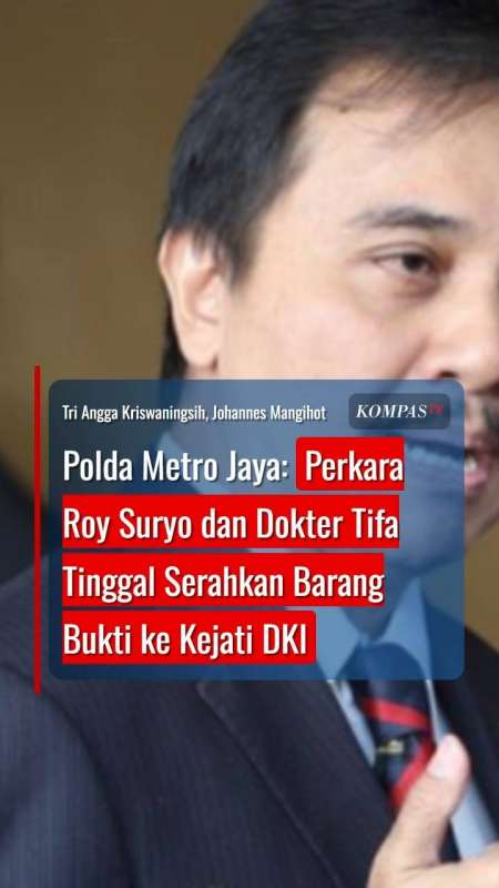 Polda Metro Jaya: Perkara Roy Suryo Dan Dokter Tifa Tinggal Serahkan Barang Bukti