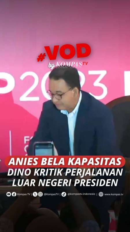 Anies Bela Kapasitas Dino Kritik Perjalanan Luar Negeri Presiden