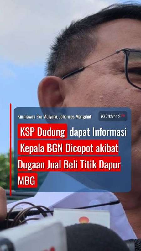 KSP Dudung dapat Informasi Kepala BGN Dicopot akibat Dugaan Jual Beli Titik Dapur MBG