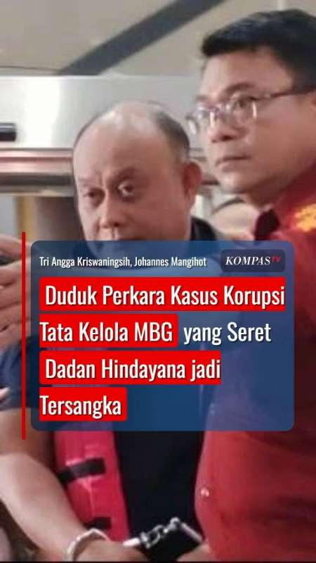 Duduk Perkara Kasus Korupsi Tata Kelola MBG yang Seret Dadan Hindayana jadi Tersangka