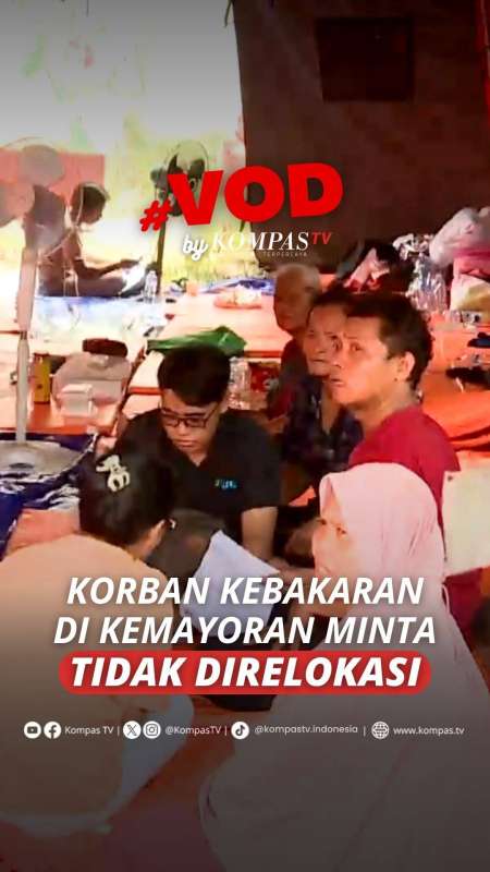 Korban Kebakaran Di Kemayoran Minta Tidak Direlokasi