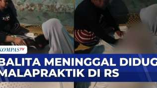 balita-3-tahun-meninggal-dunia-diduga-malapraktik-saat-dirawat-di-rs-sapa-siang