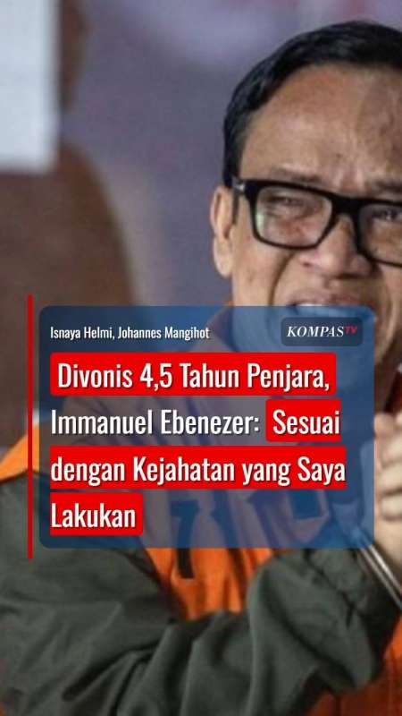 Divonis 4,5 Tahun Penjara, Immanuel Ebenezer: Sesuai Dengan Kejahatan Yang Saya Lakukan