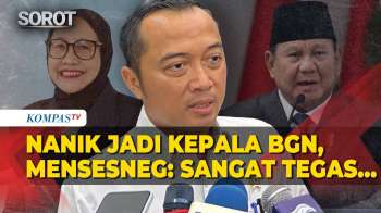 Pertimbangan Presiden Prabowo Tunjuk Nanik Jadi Kepala BGN, Mensesneg: Beliau Sangat Tegas