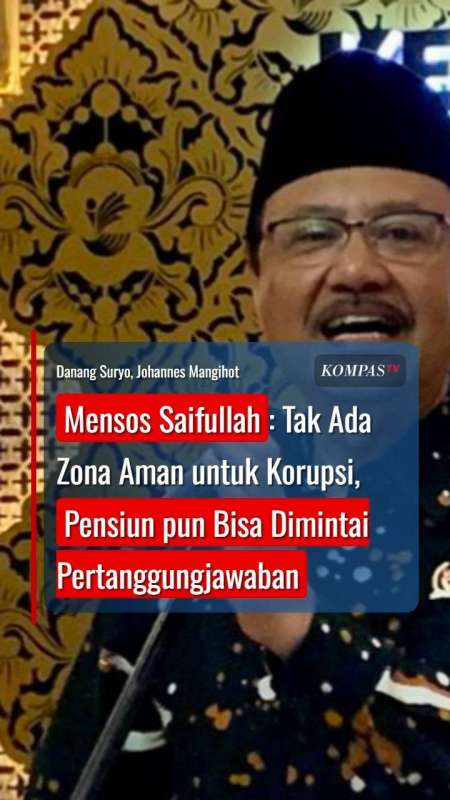 Mensos: Tak Ada Zona Aman untuk Korupsi, Pensiun pun Bisa Dimintai Pertanggungjawaban