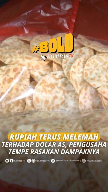 RUPIAH TERUS MELEMAH, PENGUSAHA TEMPE RASAKAN DAMPAKNYA
