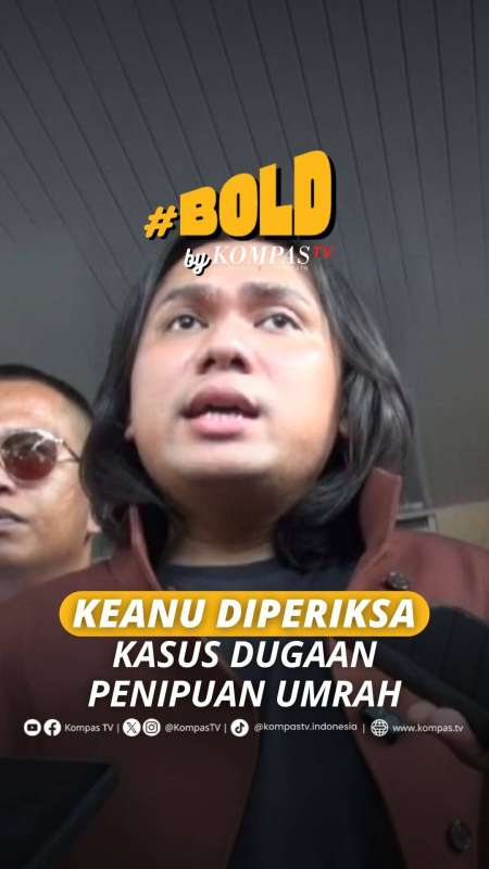 KEANU DIPERIKSA KASUS DUGAAN PENIPUAN UMRAH