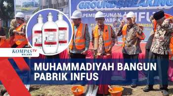 Muhammadiyah Bangun Pabrik Cairan Infus Di Kabupaten Malang