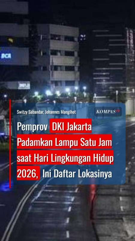 Pemprov DKI Jakarta Padamkan Lampu Satu Jam Saat Hari Lingkungan Hidup 2026