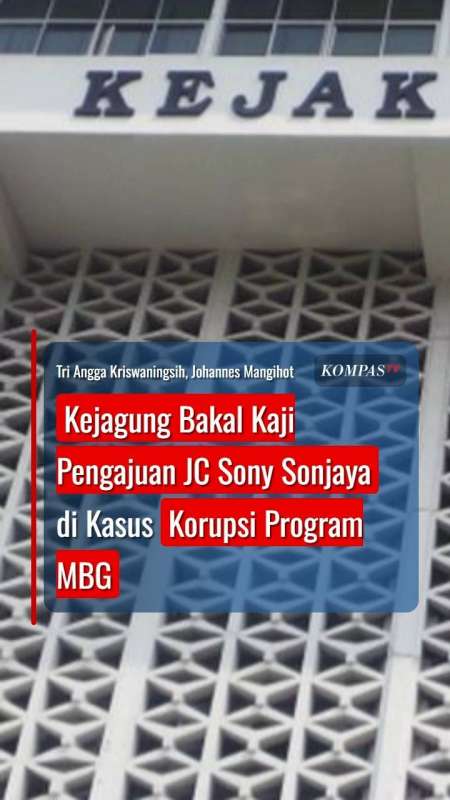 Kejagung Bakal Kaji Pengajuan JC Sony Sonjaya di Kasus Korupsi Tata Kelola MBG