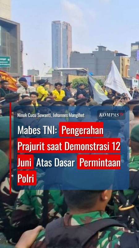 Mabes TNI: Pengerahan Prajurit saat Demonstrasi 12 Juni Atas Dasar Permintaan Polri
