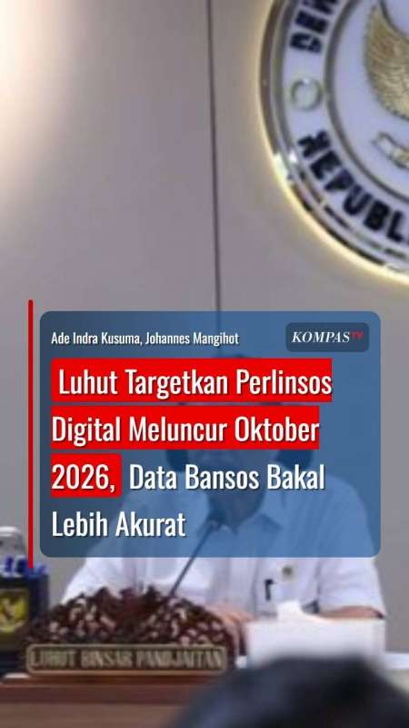 Luhut Targetkan Perlinsos Digital Meluncur Oktober 2026, Data Bansos Bakal Lebih Akurat