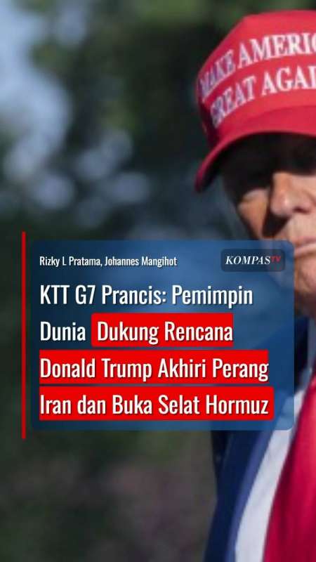 KTT G7 Prancis: Pemimpin Dunia Dukung Rencana Donald Trump Akhiri Perang Iran