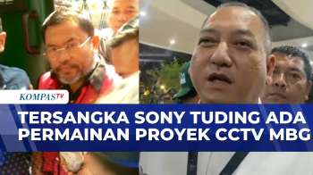Sony Sonjaya Tuding Adanya Permainan Proyek CCTV MBG Senilai Rp300 Miliar | KOMPAS PETANG