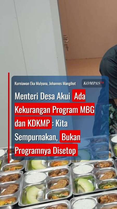 Menteri Desa Akui Ada Kekurangan Program MBG dan KDKMP: Kita Sempurnakan, Bukan Dihentikan