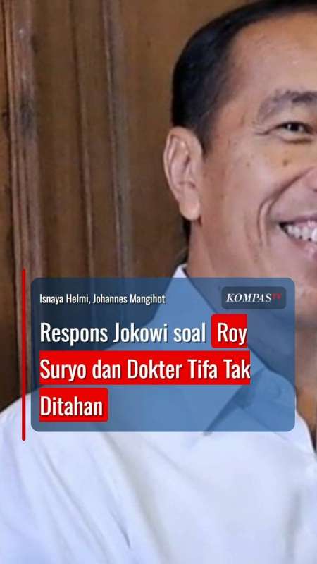 Respons Jokowi soal Roy Suryo dan Dokter Tifa Tak Ditahan: Itu Kewenangan Penuh Kejaksaan