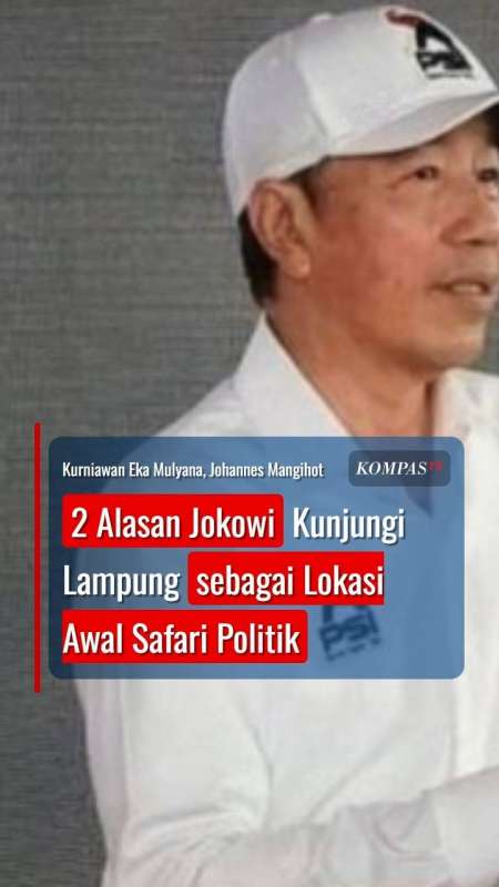 2 Alasan Jokowi Kunjungi Lampung sebagai Lokasi Awal Safari Politik