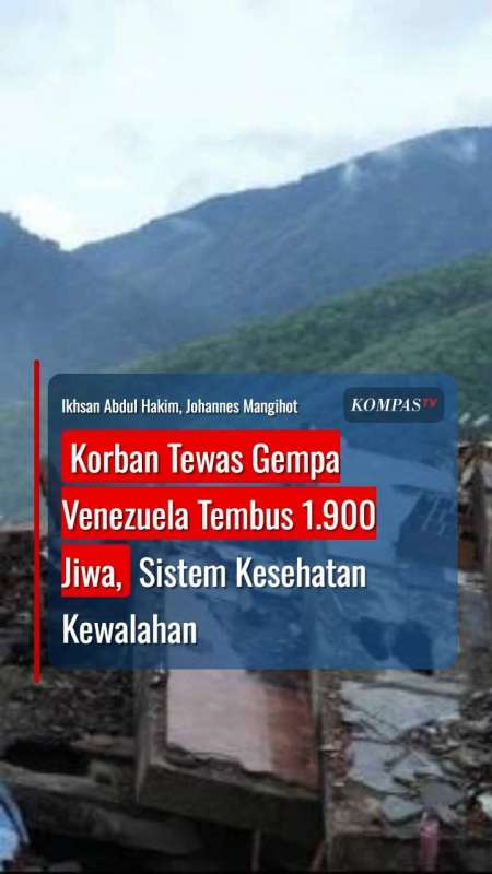 Korban Tewas Gempa Venezuela Tembus 1.900 Jiwa, Sistem Kesehatan Kewalahan