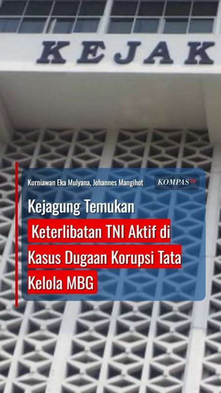 Kejagung Temukan Keterlibatan TNI Aktif di Kasus Dugaan Korupsi Tata Kelola MBG