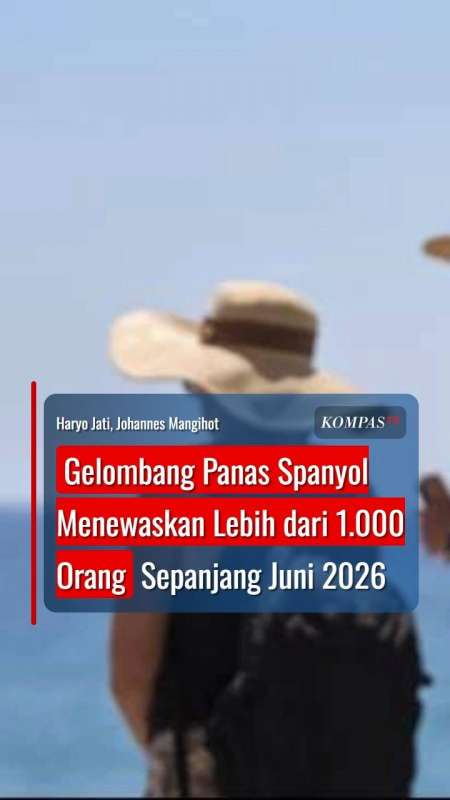 Gelombang Panas Spanyol Menewaskan Lebih dari 1.000 Orang Sepanjang Juni 2026