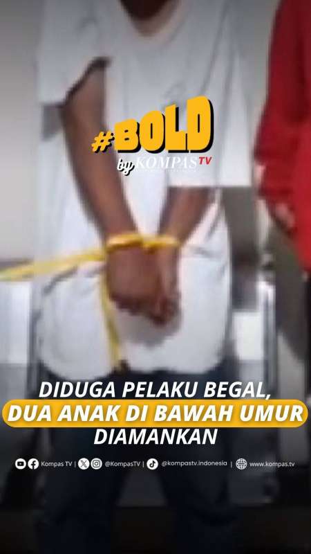 DIDUGA PELAKU BEGAL, DUA ANAK DI BAWAH UMUR DIAMANKAN